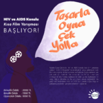 KAPANDI-Tasarla-Oyna-Çek-Yolla HIV ve AIDS Konulu Ödüllü Kısa Film Yarışması